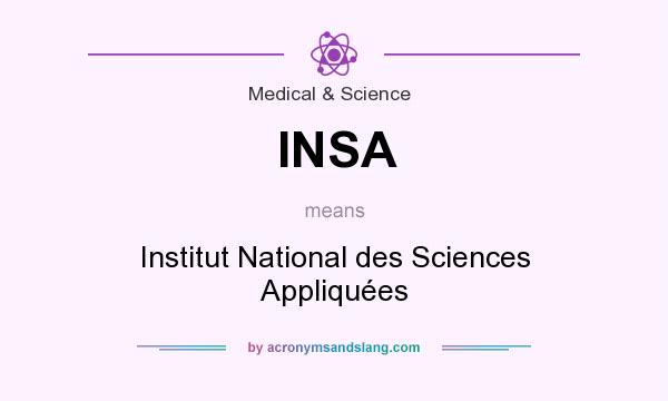 What does INSA mean? It stands for Institut National des Sciences Appliquées
