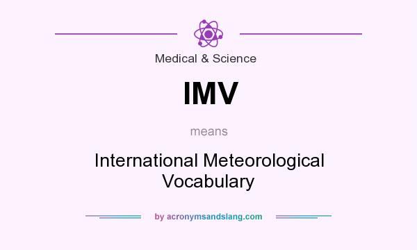 What does IMV mean? It stands for International Meteorological Vocabulary