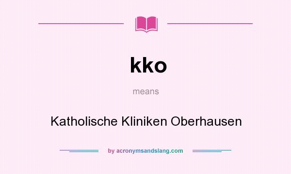 What does kko mean? It stands for Katholische Kliniken Oberhausen