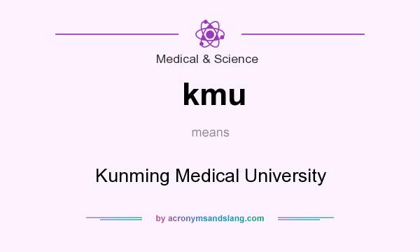 What does kmu mean? It stands for Kunming Medical University
