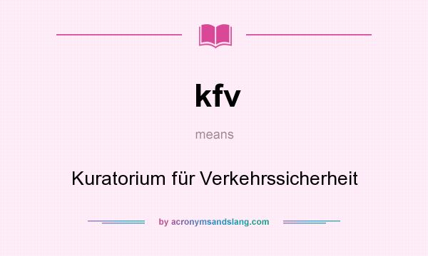 What does kfv mean? It stands for Kuratorium für Verkehrssicherheit