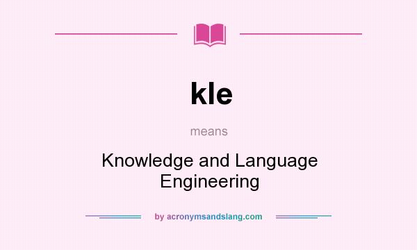What does kle mean? It stands for Knowledge and Language Engineering