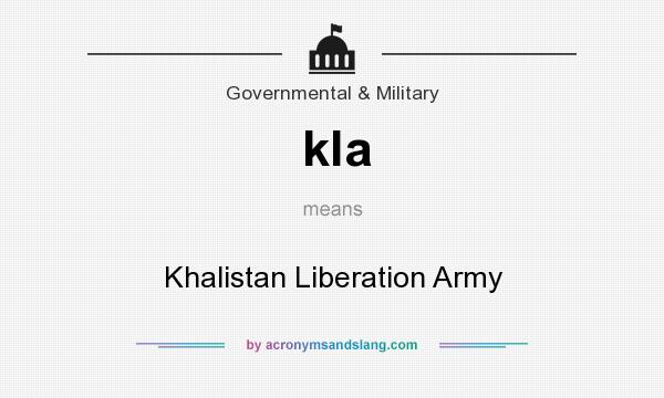What does kla mean? It stands for Khalistan Liberation Army