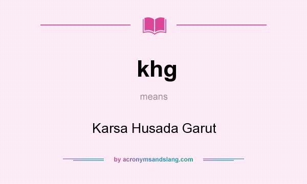 What does khg mean? It stands for Karsa Husada Garut
