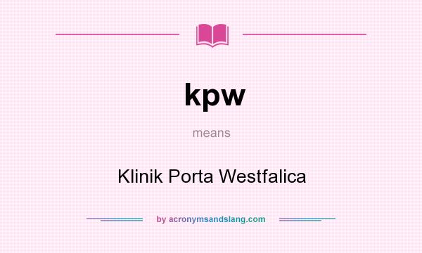 What does kpw mean? It stands for Klinik Porta Westfalica