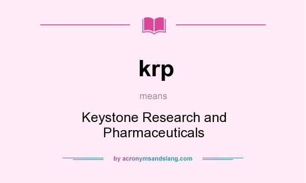 What does krp mean? It stands for Keystone Research and Pharmaceuticals