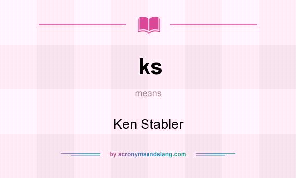 What does ks mean? It stands for Ken Stabler
