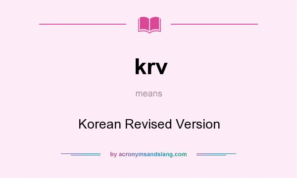 What does krv mean? It stands for Korean Revised Version