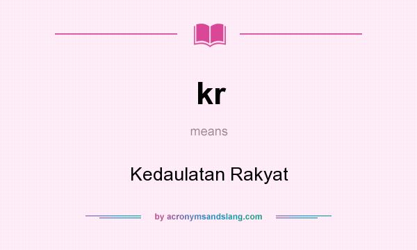 What does kr mean? It stands for Kedaulatan Rakyat