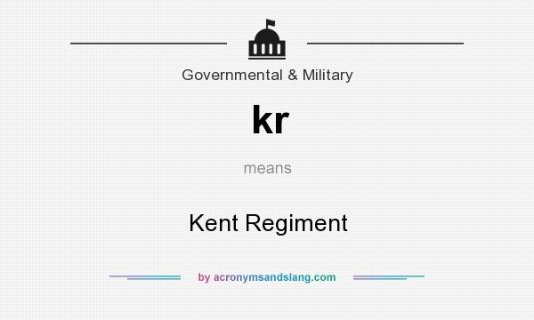 What does kr mean? It stands for Kent Regiment