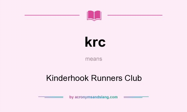 What does krc mean? It stands for Kinderhook Runners Club