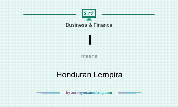 What does l mean? It stands for Honduran Lempira