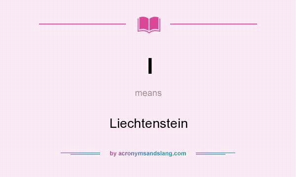 What does l mean? It stands for Liechtenstein