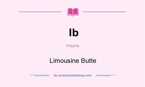 What does lb mean? It stands for Limousine Butte