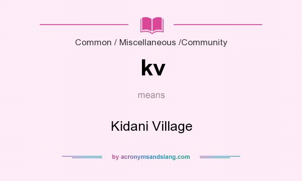 What does kv mean? It stands for Kidani Village