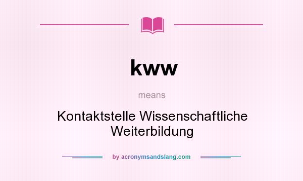 What does kww mean? It stands for Kontaktstelle Wissenschaftliche Weiterbildung