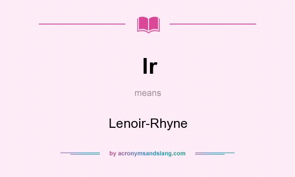 What does lr mean? It stands for Lenoir-Rhyne
