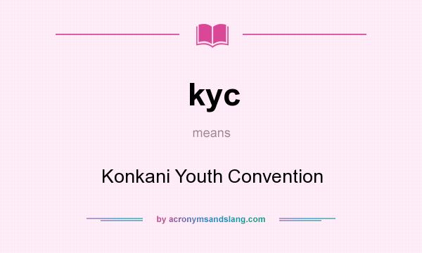 What does kyc mean? It stands for Konkani Youth Convention