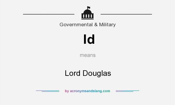 What does ld mean? It stands for Lord Douglas