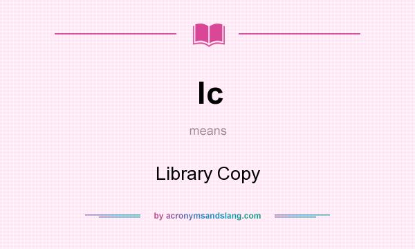 What does lc mean? It stands for Library Copy