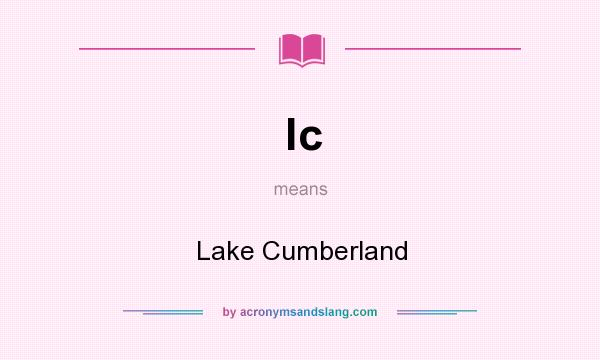 What does lc mean? It stands for Lake Cumberland
