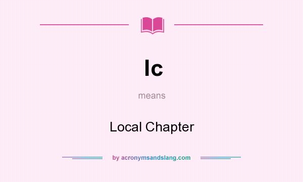 What does lc mean? It stands for Local Chapter