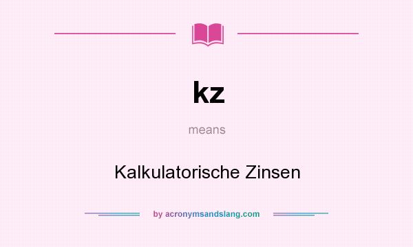What does kz mean? It stands for Kalkulatorische Zinsen