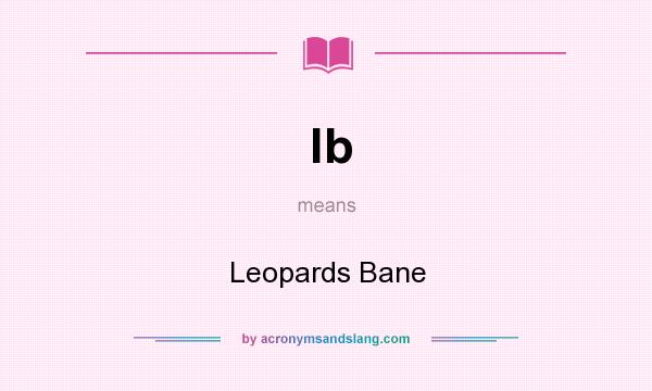 What does lb mean? It stands for Leopards Bane