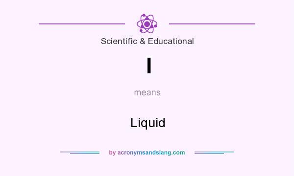 What does l mean? It stands for Liquid