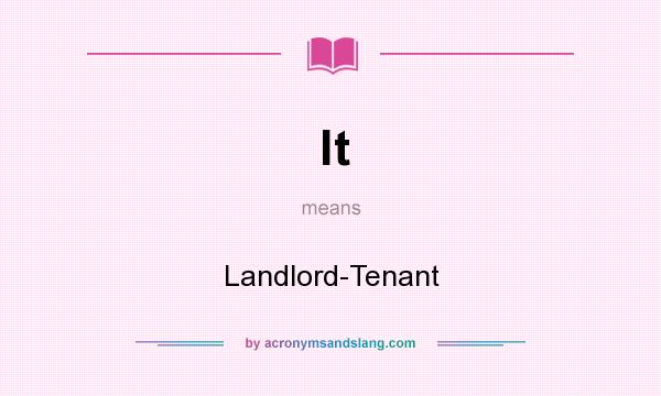 What does lt mean? It stands for Landlord-Tenant