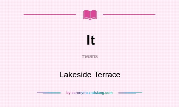 What does lt mean? It stands for Lakeside Terrace