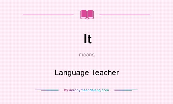 What does lt mean? It stands for Language Teacher