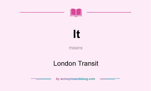 What does lt mean? It stands for London Transit