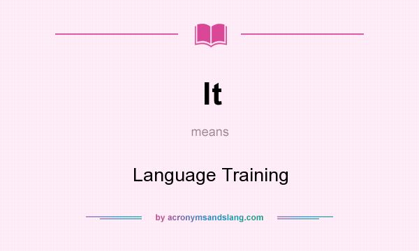 What does lt mean? It stands for Language Training