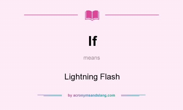 What does lf mean? It stands for Lightning Flash