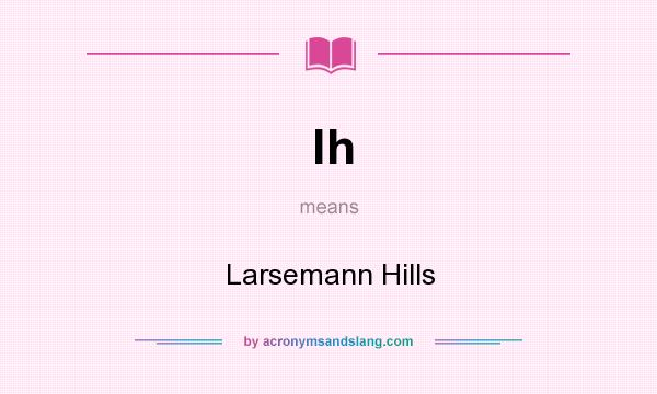What does lh mean? It stands for Larsemann Hills
