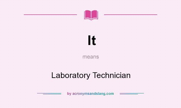 What does lt mean? It stands for Laboratory Technician