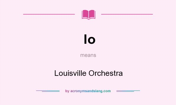 What does lo mean? It stands for Louisville Orchestra