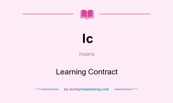 What does lc mean? It stands for Learning Contract