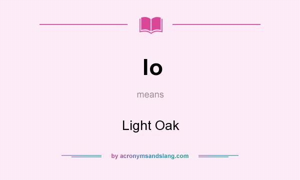What does lo mean? It stands for Light Oak