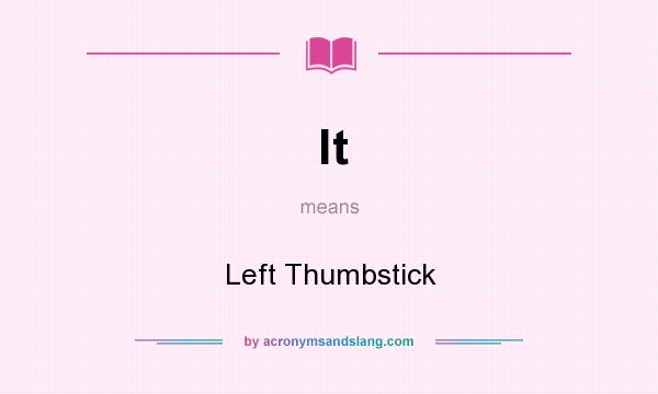 What does lt mean? It stands for Left Thumbstick