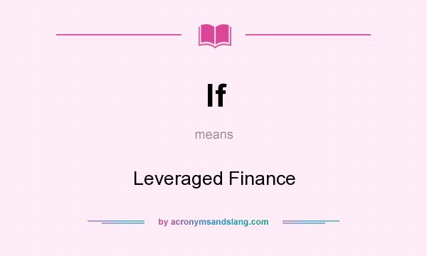 What does lf mean? It stands for Leveraged Finance