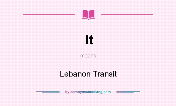 What does lt mean? It stands for Lebanon Transit