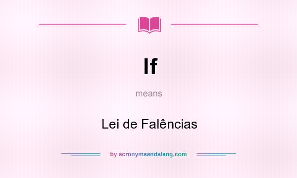 What does lf mean? It stands for Lei de Falências