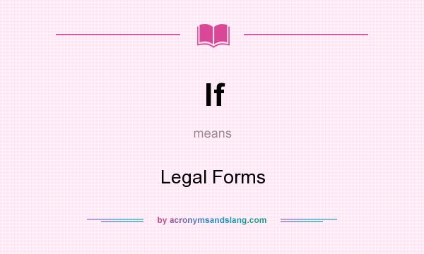 What does lf mean? It stands for Legal Forms