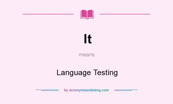What does lt mean? It stands for Language Testing