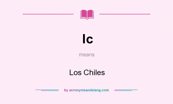 What does lc mean? It stands for Los Chiles