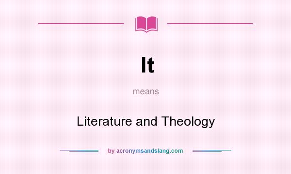 What does lt mean? It stands for Literature and Theology