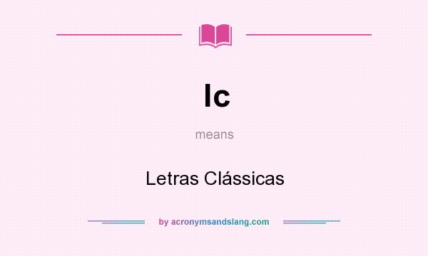What does lc mean? It stands for Letras Clássicas