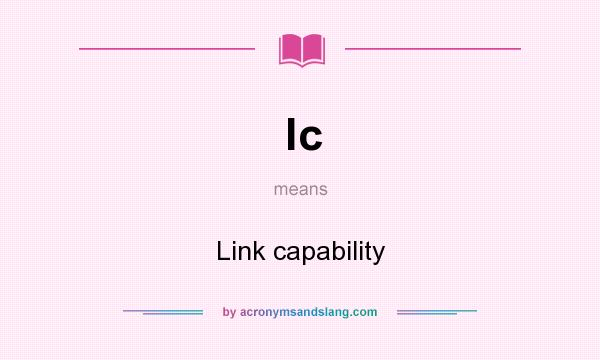 What does lc mean? It stands for Link capability